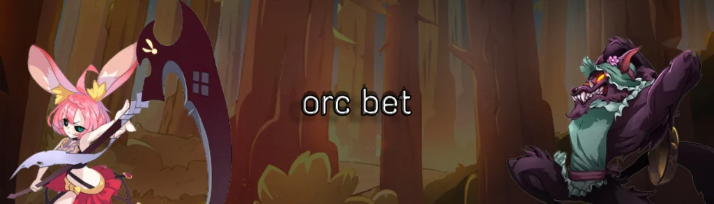 orc bet